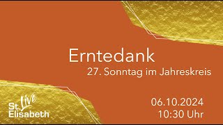 Erntedank am 27 Sonntag im Jahreskreis  Gottesdienst am 06102024 um 1030 Uhr aus PostbauerHeng [upl. by Eliason18]