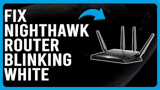 How To Fix Nighthawk Router Blinking White Corrupted Firmware  Best Solutions To Solve The Issue [upl. by Ahtnammas]