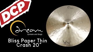 Dream Bliss Paper Thin Crash Cymbal 20quot 1564 grams BPT20 [upl. by Eltsyek583]