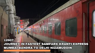 Journey in Fastest Sampark Kranti Express of India  Mumbai to Delhi Via Kota  12907  Full Journey [upl. by Aiehtela]