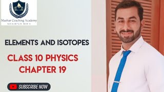 Elements and isotopes  Isotopes kya hn  Class 10 Physics Chapter 19 [upl. by Hwang]