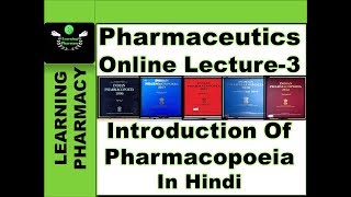 Pharmaceutics CH3  Introduction Of Pharmacopoeia  Pharmacy Online Lecture [upl. by Ariday]