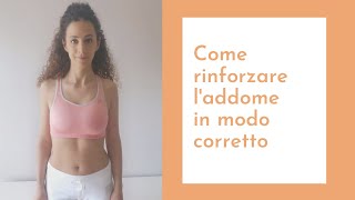 Come rinforzare laddome in modo corretto [upl. by Alsworth]