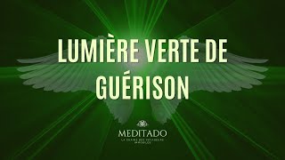 Lumière verte de guérison  Archange Raphaël [upl. by Haerr]