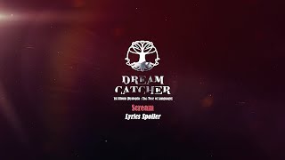 Dreamcatcher드림캐쳐 Scream Lyrics Spoiler [upl. by Marl]