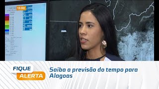 Saiba a previsão do tempo para Alagoas [upl. by Christabelle]