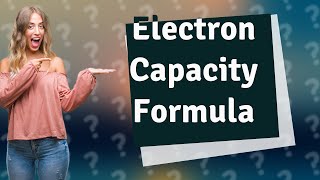 How do you find the maximum number of electrons in a shell [upl. by Hole52]