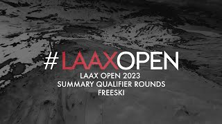 LAAX OPEN 2023 Summary Qualifier Rounds  Freeski [upl. by Sidoney]