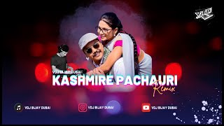 KASHMIRE PACHHEURI  BABU KRISHNA PARIYAR  REMIX  VDJ BIJAY DUBAI [upl. by See753]