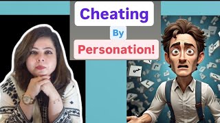 Cheating by personation informative information advocate legalinfo lawyer [upl. by Garber927]