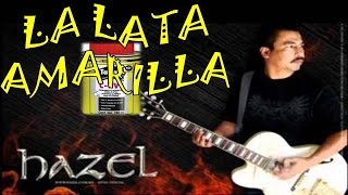 HAZEL LA LATA AMARILLA [upl. by Jammin]