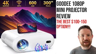 GooDee Native 1080P Mini Projector Review the best 100150 range projector Ive tested yet [upl. by Aneehsit]