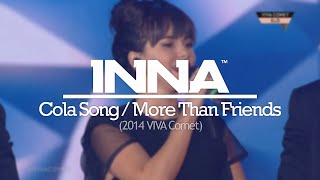 INNA  Cola Song  More Than Friends live at VIVA Comet 2014 [upl. by Halet]