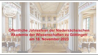 Jahresfeier der Niedersächsischen Akademie der Wissenschaften zu Göttingen [upl. by Oznerol141]