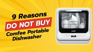 DONT BUY COMFEE PORTABLE DISHWASHER BEFORE WATCHING THIS VIDEO 🚫🧼 9 REASONS [upl. by Ahsilav]