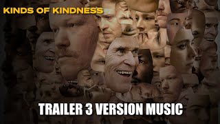 KINDS OF KINDNESS Trailer 3 Music Version [upl. by Emse]