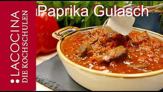 Ungarisches Paprika Gulasch  DAS Gulasch Rezept  La Cocina [upl. by Imarej]