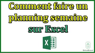 comment faire un planning semaine sur excel [upl. by Yeknarf]