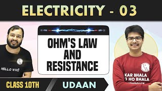 Electricity 03  Ohms Law and Resistance  Class 10  NCERT  Udaan [upl. by Enomor106]