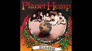 Planet Hemp Usuário Álbum Completo Full Album [upl. by Rosamond]