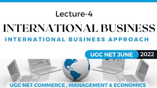 International Business Approach  International Business  Ugc Nta Net Commerce [upl. by Frances]