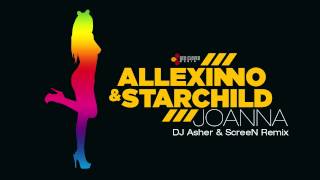 Allexinno amp Starchild  Joanna DJ Asher amp ScreeN remix [upl. by Valentino176]