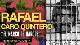 T1E4 RAFAEL CARO QUINTERO el hombre que BURLÓ AL GOBIERNO de Estados Unidos [upl. by Trager]