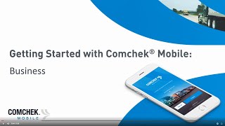 Getting Started with Comchek® Mobile for Business [upl. by Calen]