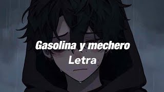 Depresión Sonora  Gasolina y mechero  Letra [upl. by Fred]