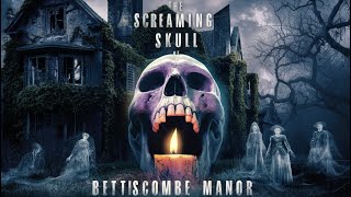 The Screaming Skull of Bettiscombe manor ghost hunting horror psycho thriller sleap and dream [upl. by Earised238]