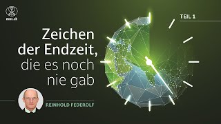 Zeichen der Endzeit die es noch nie gab  Reinhold Federolf  Teil 14 [upl. by Natalie]