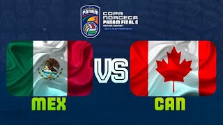 MÉXICO VS CANADA  POSICIÓN 56  FINAL SIX PANAMERICANO  2022 [upl. by Adriena]