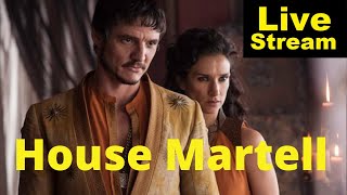 House Martell Explained  Livestream [upl. by Amabil]