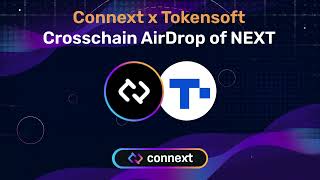 Connext Network x Tokensoft  Crosschain AirDrop of NEXT [upl. by Aratehs101]