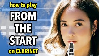 How to play From The Start on Clarinet  Clarified [upl. by Anavas662]