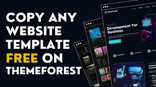 How to Copy Any Website Template From Themeforest Customize amp Own It [upl. by Lubet554]