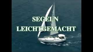 Segeln Leicht Gemacht  Yacht Video [upl. by Ikciv]