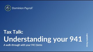 Tax Talk Understanding Your 941 [upl. by Gnehc]