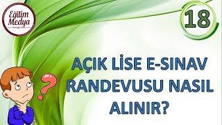 Açık Lise ESınav Randevusu Nasıl Alınır [upl. by Eisenstark]