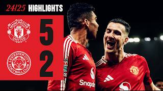 FIVESTAR PERFORMANCE ⭐️  Man Utd 52 Leicester  Highlights [upl. by Meadows]