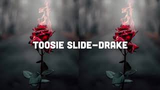 Drake  Toosie slide slowed  reverb [upl. by Ancelin52]