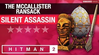 HITMAN 2 Whittleton Creek  quotThe Mccallister Ransackquot Escalation  All levels Silent Assassin Rating [upl. by Leahcin242]