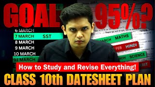 Class 10th Datesheet Plan to Score 95🔥 How to Study and Revise Everything  Prashant Kirad [upl. by Rea]