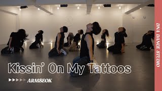 Kissin On My Tattoos  August Alsina  ARM SEOK Choreography  DNA Dance Studio [upl. by Maltzman]