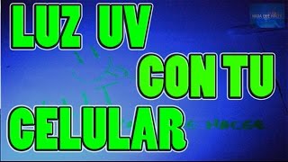 Luz UV con Celular DIY Detector de Billetes Falsos casero  NQUEH [upl. by Cleasta]