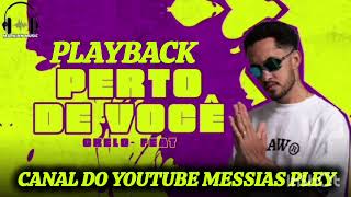 PLAYBACKPERTO DE VC CANTOR EO GRELO [upl. by Enidanreb]