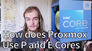 How does Proxmox use P and E cores [upl. by Sayre]