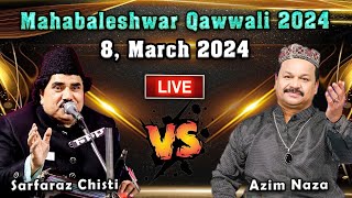 Mahabaleshwar Qawwali 2024  Azim Naza vs Sarfaraz Chishti  Live Qawwali Muqabla 2024 [upl. by Brittain413]