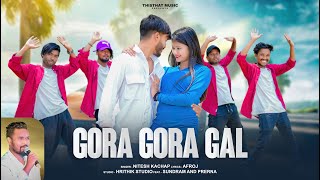 Video Gora Gora Gal  Singer Nitesh Kachhap  New Nagpuri Song 2024 [upl. by Novej]