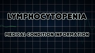 Lymphocytopenia Medical Condition [upl. by Raji]